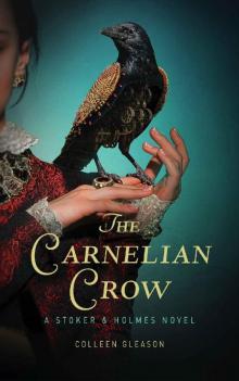 The Carnelian Crow: A Stoker & Holmes Book (Stoker and Holmes 4) Read online