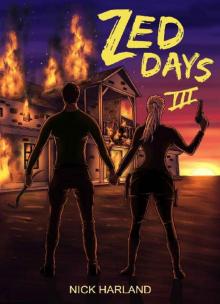 Zed Days (Book 3): Zed Days III Read online