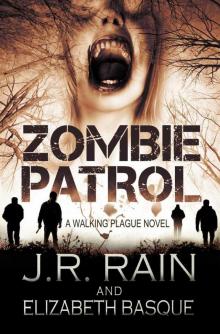 Zombie Patrol (Walking Plague Trilogy #1) Read online
