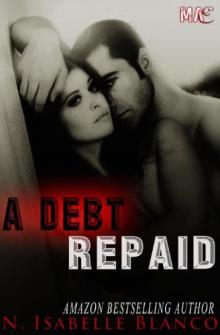 A Debt Repaid (1) Read online