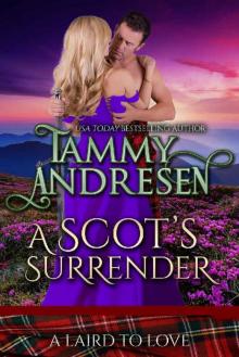 A Scot's Surrender: Scottish Historical Romance (A Laird to Love Book 3) Read online