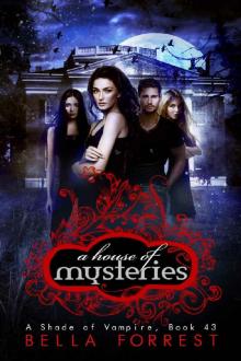 A Shade of Vampire 43: A House of Mysteries Read online