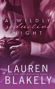 A Wildly Seductive Night: (Seductive Nights: Julia & Clay Book 3.5) Read online
