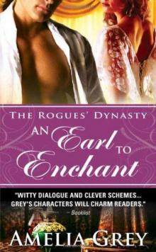 An Earl to Enchant: The Rogues' Dynasty Read online