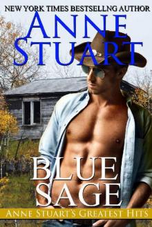 Blue Sage (Anne Stuart's Greatest Hits Book 3) Read online