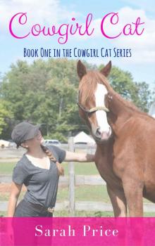 Cowgirl Cat: A Humorous Novel About the Healing Power of Horses (Cowgirl Cat Series Book 1) Read online