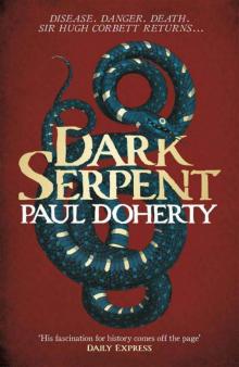 Dark Serpent (Hugh Corbett 18) Read online