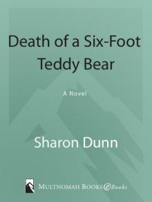 Death of a Six-Foot Teddy Bear Read online