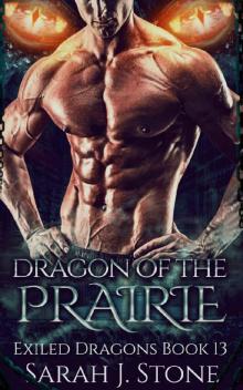 Dragon of the Prairie (Exiled Dragons Book 13) Read online