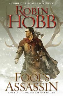Fool’s Assassin: Book One of the Fitz and the Fool Trilogy Read online