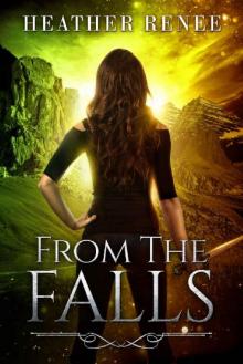 From The Falls (The Falls Trilogy Book 2) Read online
