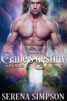Gabe's Destiny (Alien Mates Book Three) Read online