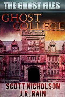 Ghost College (The Ghost Files Book 1) Read online