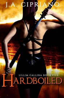 Hardboiled: Not Your Average Detective Story (The Lillim Callina Chronicles Book 5) Read online