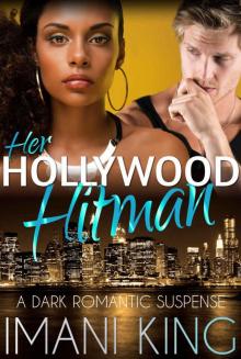 Her Hollywood Hitman: A Dark Romantic Suspense Read online