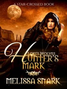 Hunter's Mark: A Star-Crossed Book (Loki's Wolves 0) Read online