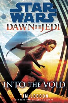 Into the Void: Star Wars (Dawn of the Jedi) Read online