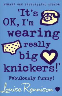 It's OK, I'm Wearing Really Big Knickers! Read online