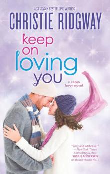 Keep On Loving you Read online