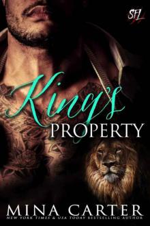 King's Property: Paranormal Shape Shifter Alpha Male Cage Fighter Werelion Romance (Shifter Fight League Book 2) Read online