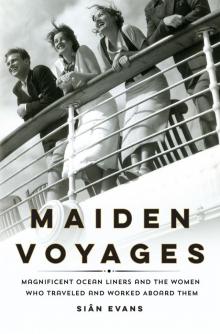 Maiden Voyages Read online