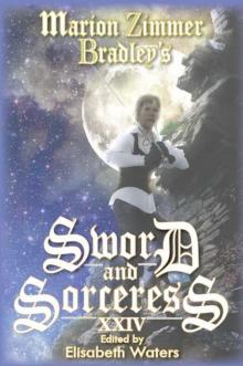 Marion Zimmer Bradley's Sword and Sorceress XXIV Read online