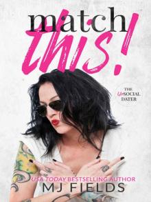 Match This! (The UnSocial Dater#1) Read online