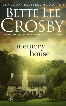 Memory House: Memory House Collection (Memory House Series Book 1) Read online