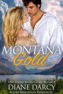 Montana Gold (Rocky Mountain Romances Book 3) Read online