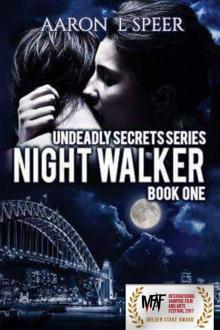 Night Walker (Undeadly Secrets Book 1) Read online