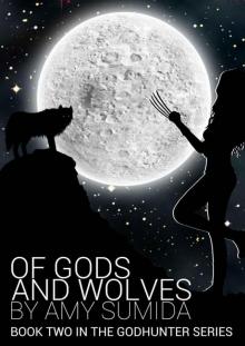 Of Gods and Wolves (The Godhunter, Book 2) Read online