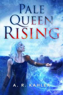 Pale Queen Rising Read online