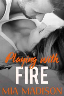 Playing with Fire (A Steamy Older Man Younger Woman Romance) Read online