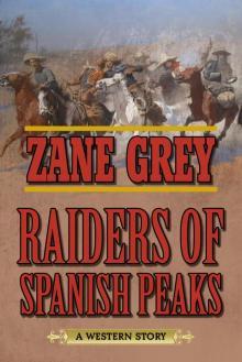 Raiders of Spanish Peaks Read online