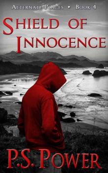 Shield of Innocence (Alternate Places Book 4) Read online