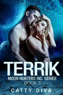 Terrik (Moon Hunter's Inc. Book 3) Read online