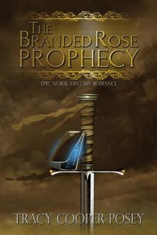 The Branded Rose Prophecy Read online