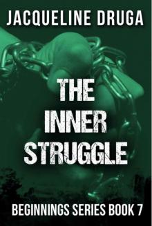 The Inner Struggle: Beginnings Series Book 7 Read online