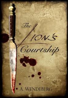 The Lion's Courtship: An Anna Kronberg Mystery Read online