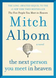 The Next Person You Meet in Heaven Read online