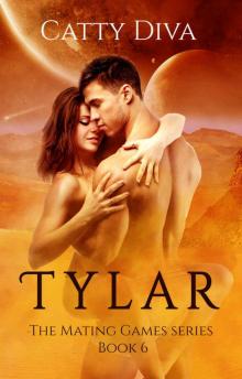 Tylar (The Mating Games Book 6) Read online