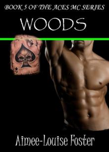 Woods (Aces MC Series Book 5) Read online