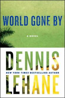 World Gone By: A Novel Read online