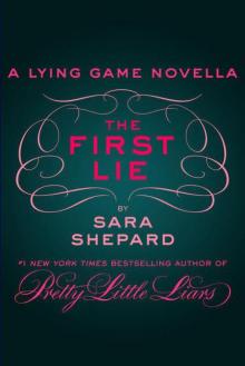 4.5 The First Lie (the lying game) Read online