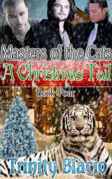 A Christmas Tail: Book Four of The Masters of The Cats Series Read online