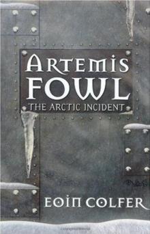 Artemis Fowl. The Arctic Incident af-2 Read online