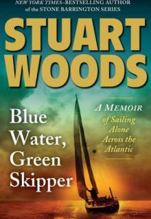Blue Water, Green Skipper: A Memoir of Sailing Alone Across the Atlantic Read online