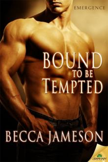 Bound to be Tempted: Emergence, Book 4 Read online