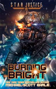 Burning Bright: A Paranormal Space Opera Adventure (Star Justice Book 5) Read online