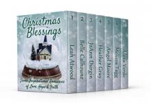 Christmas Blessings: Seven Inspirational Romances of Faith, Hope, and Love Read online